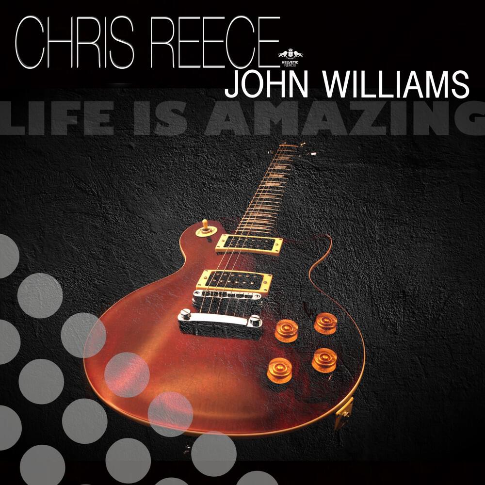 Chris Reece & John Williams - Life Is Amazing (Radio Mix)