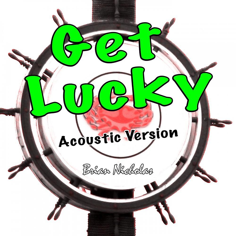 Постер альбома Get Lucky (Acoustic Version)