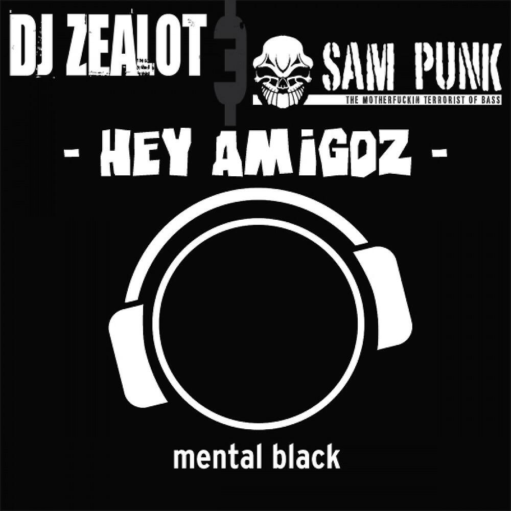 DJ Zealot - Hey Amigoz (Silver Nikan Remix Edit)