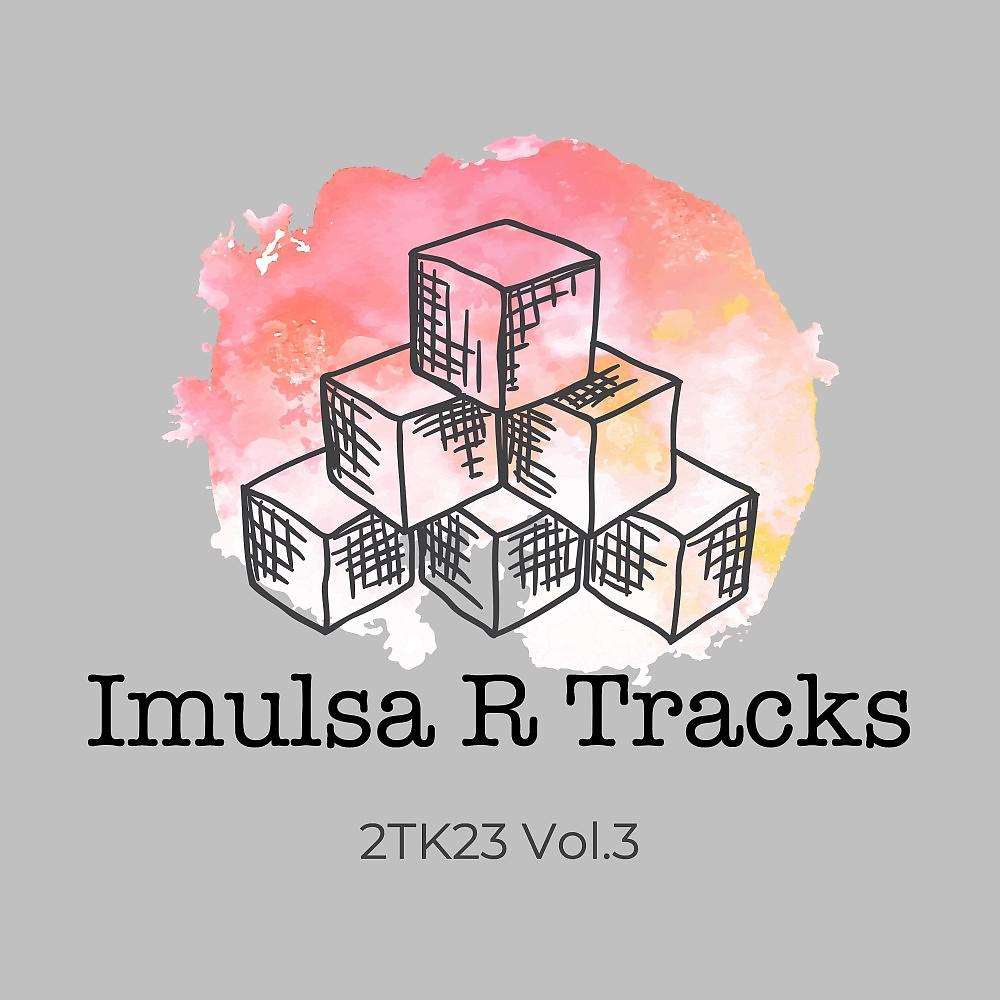 Постер альбома Imulsa R Tracks 2TK23, Vol. 3