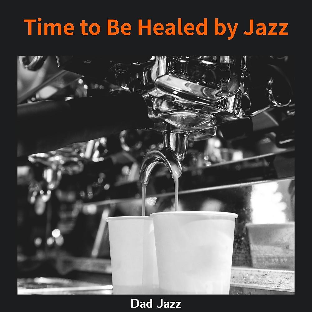 Постер альбома Time to Be Healed by Jazz