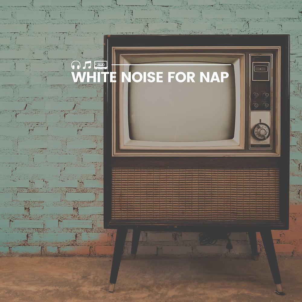 Постер альбома White Noise for Nap