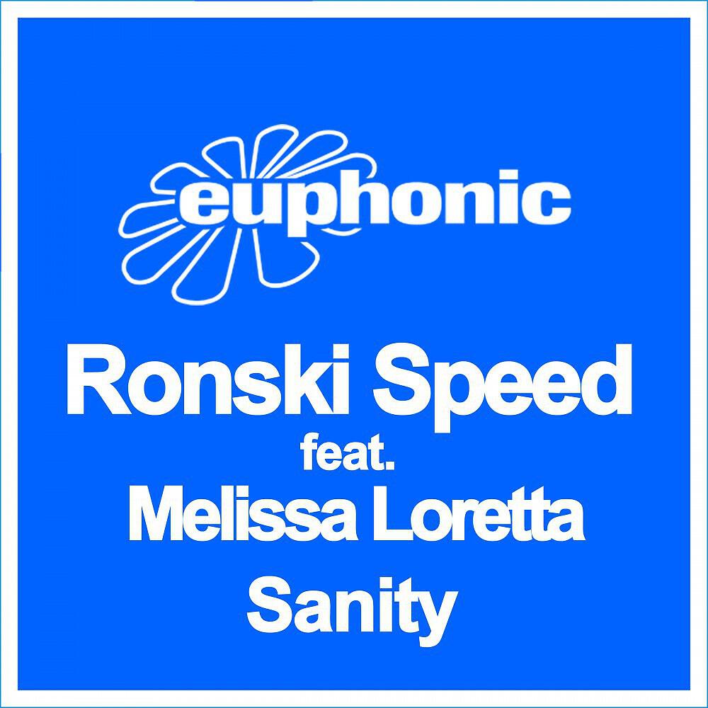 Ronski Speed & Melissa Loretta - Sanity (Original Mix)