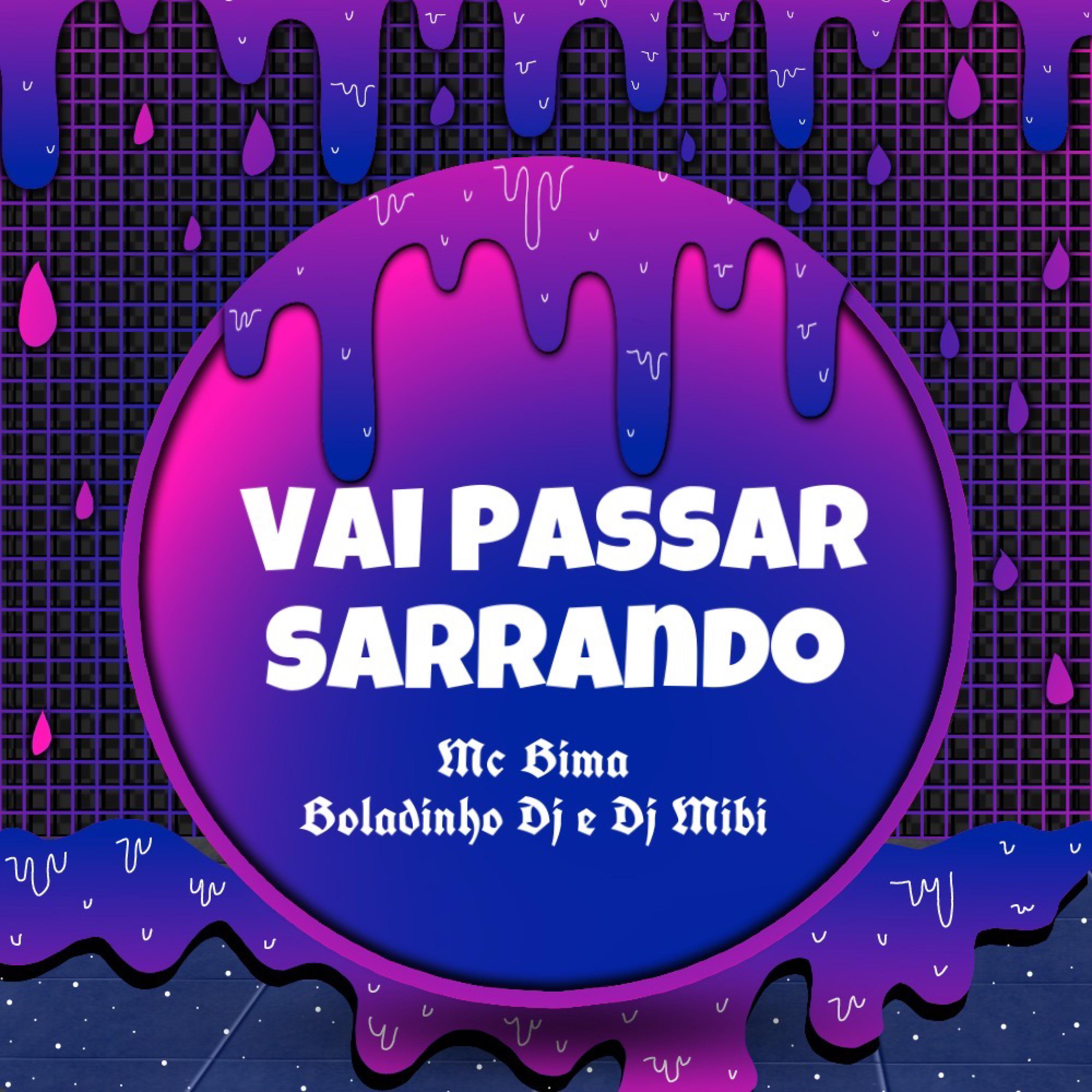 Постер альбома Vai Passar Sarrando