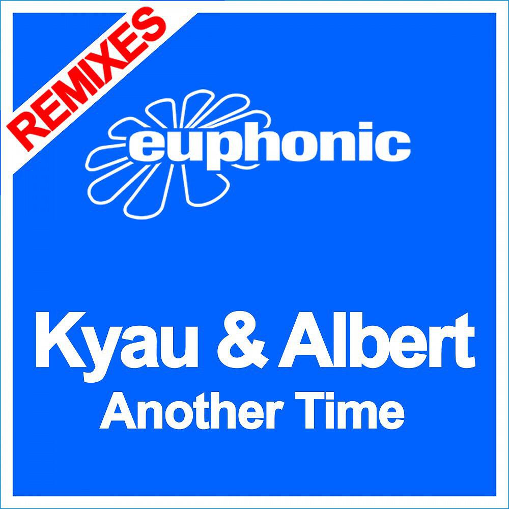 Kyau & Albert - Another Time (Arisen Flame Remix)