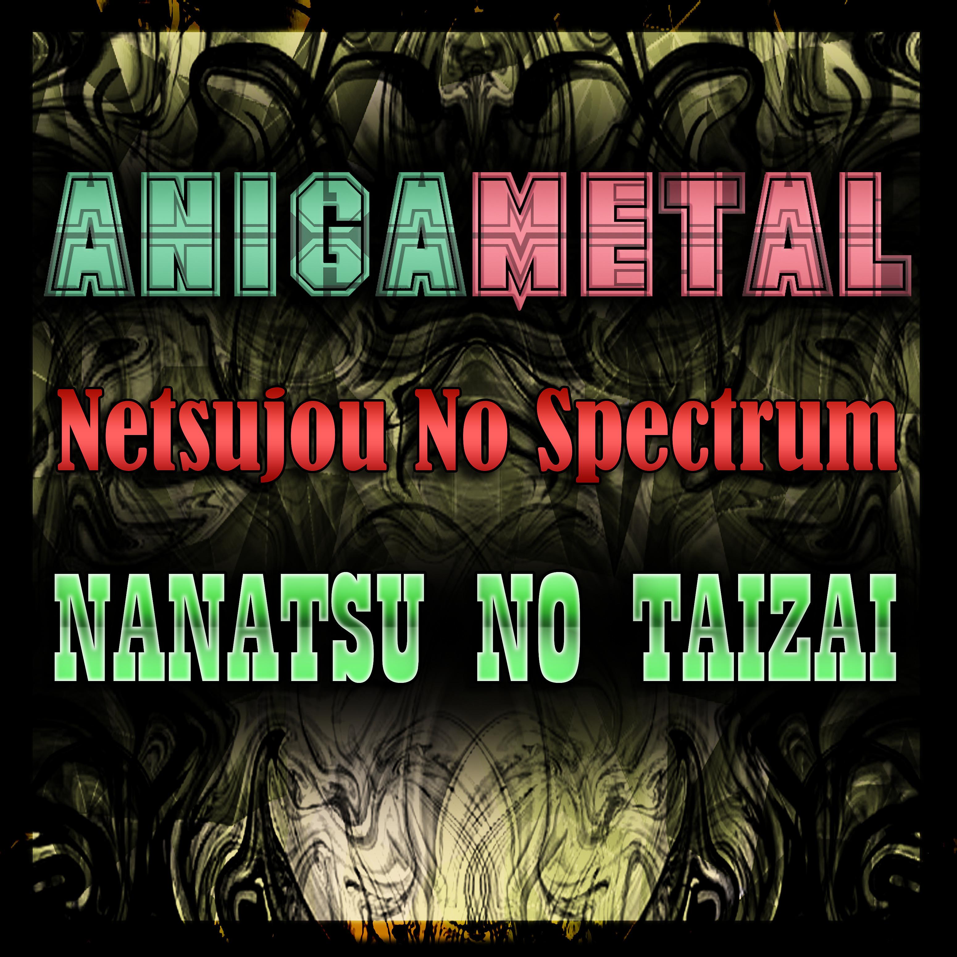 Постер альбома Netsujou No Spectrum (Nanatsu no Taizai)