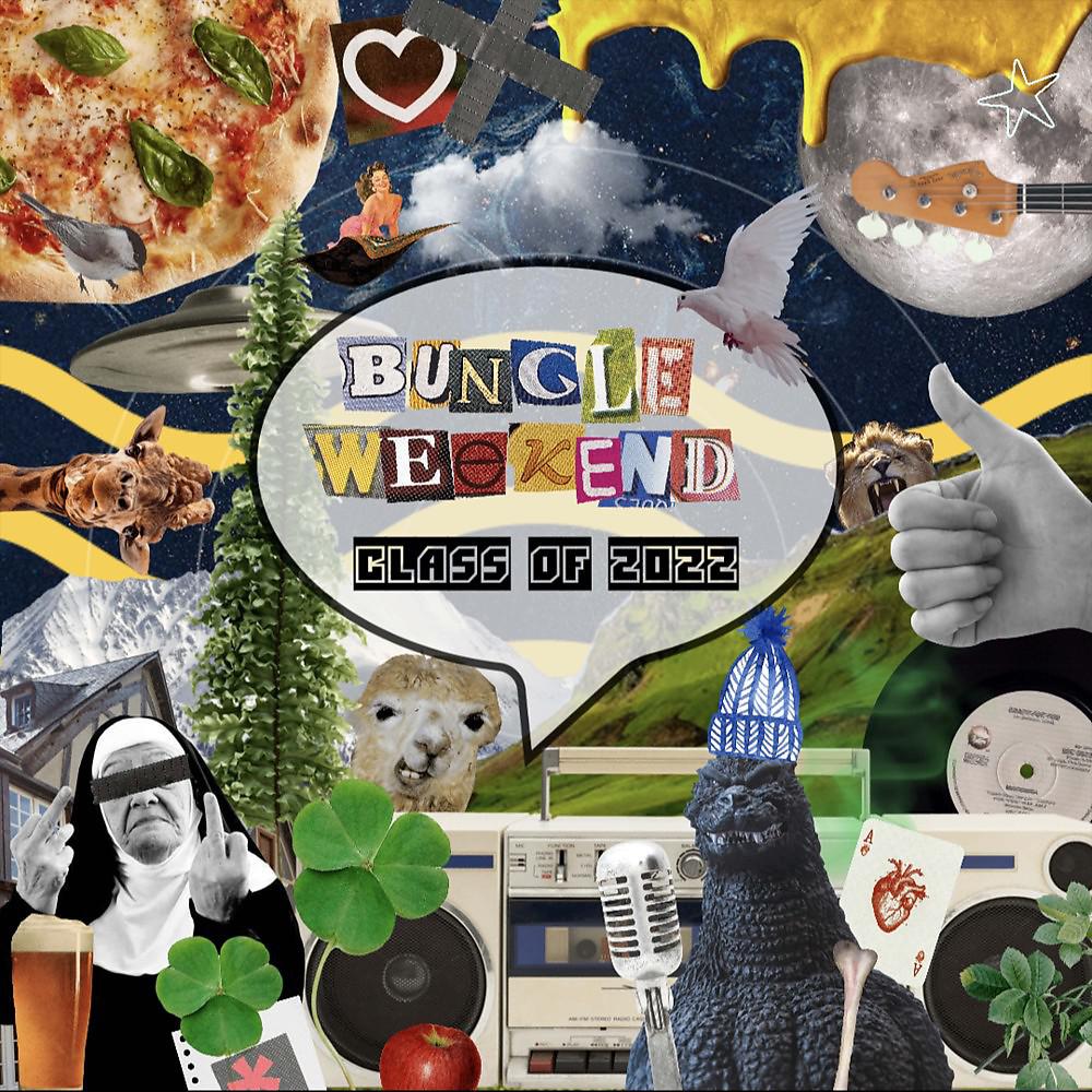 Постер альбома Bungle Weekend Class of 2022