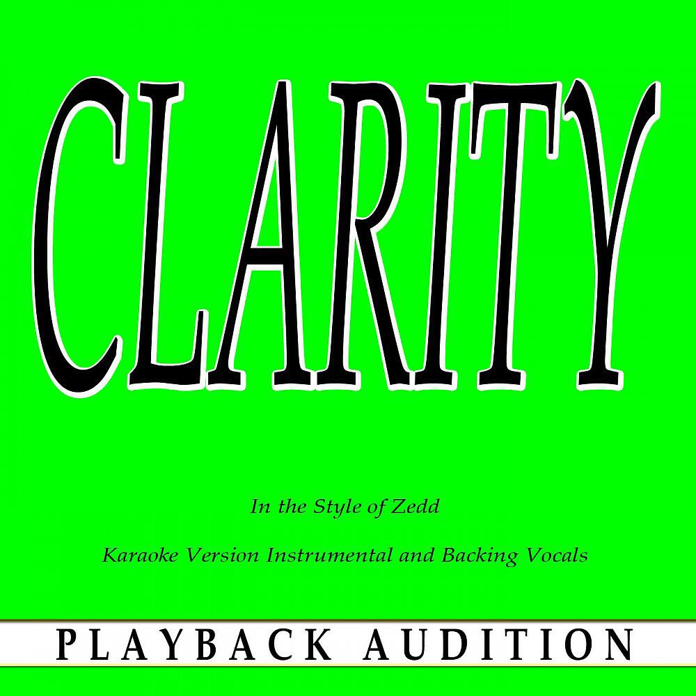 Playback Audition - Clarity (In the Style of Zedd) [Karaoke Version Instrumental]