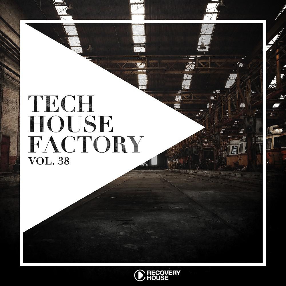 Постер альбома Tech House Factory, Vol. 38