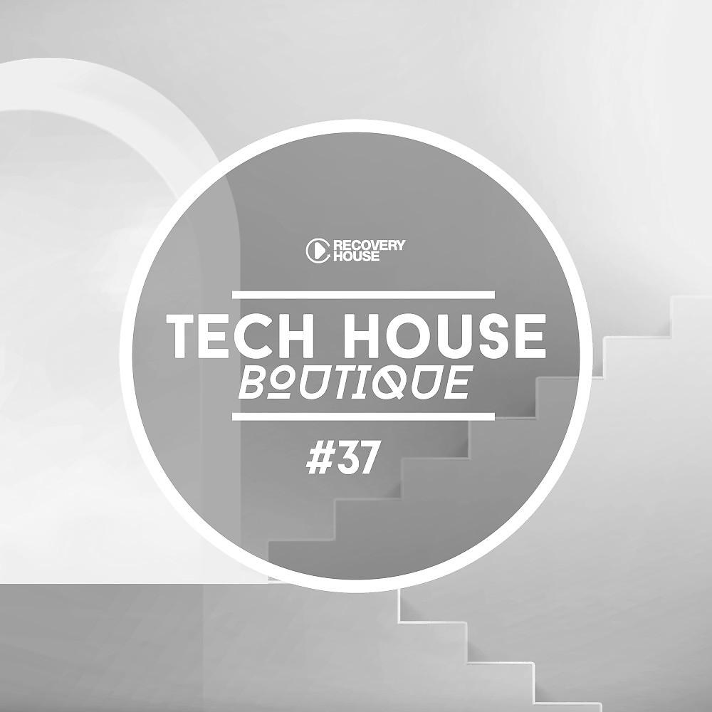 Постер альбома Tech House Boutique, Pt. 37