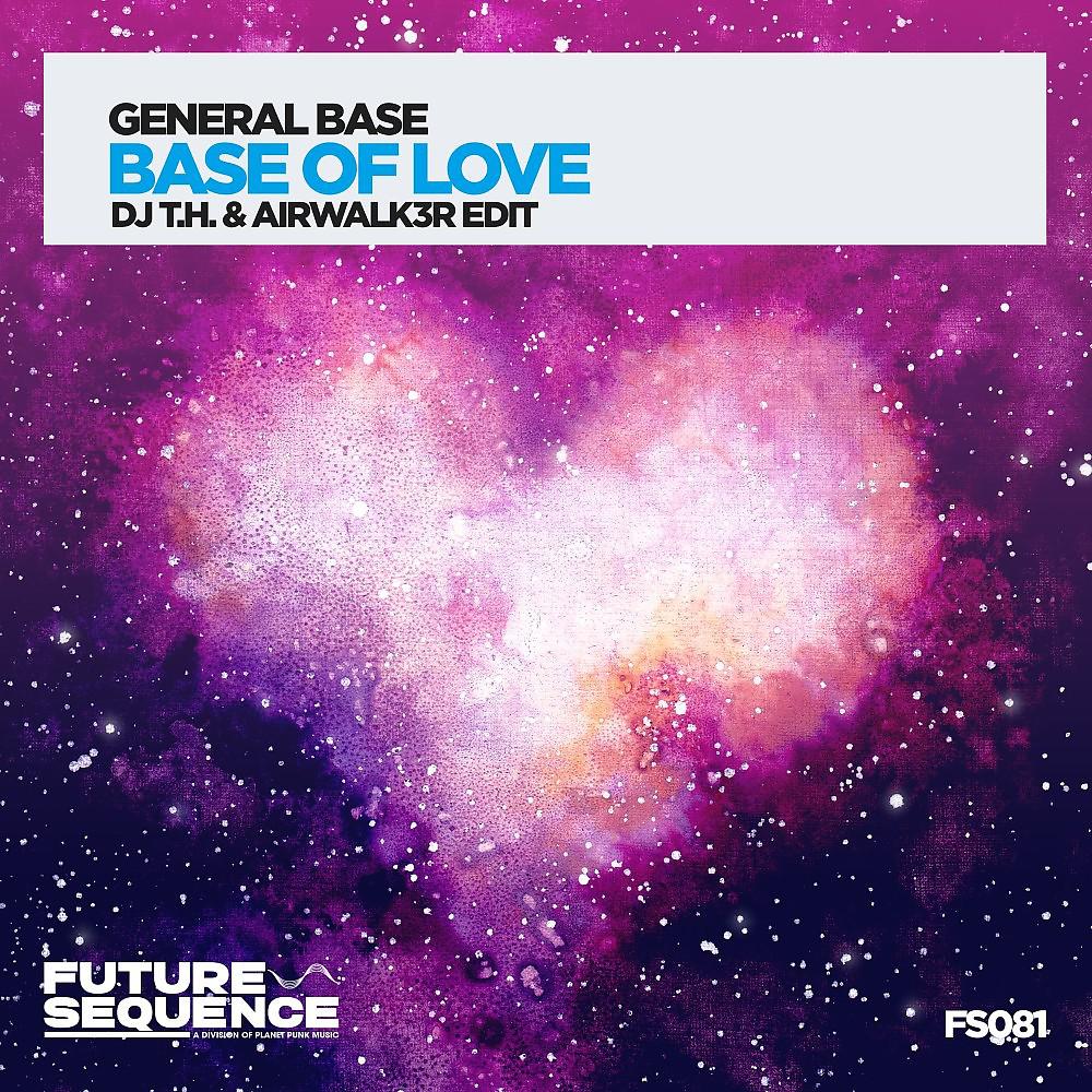 Постер альбома Base of Love (DJ T.H. & Airwalk3r Edit)