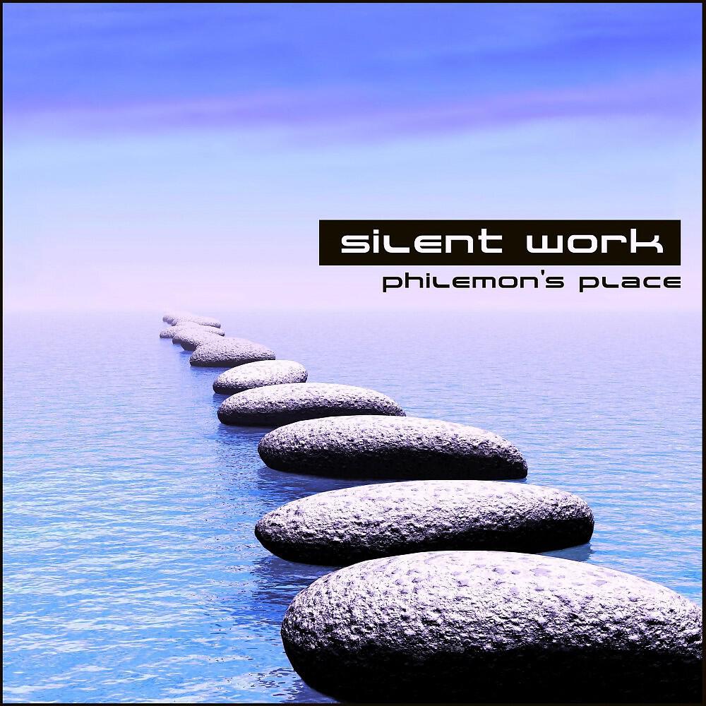 Silent Work - Philemon's Quest (Philemon's Place Remix)