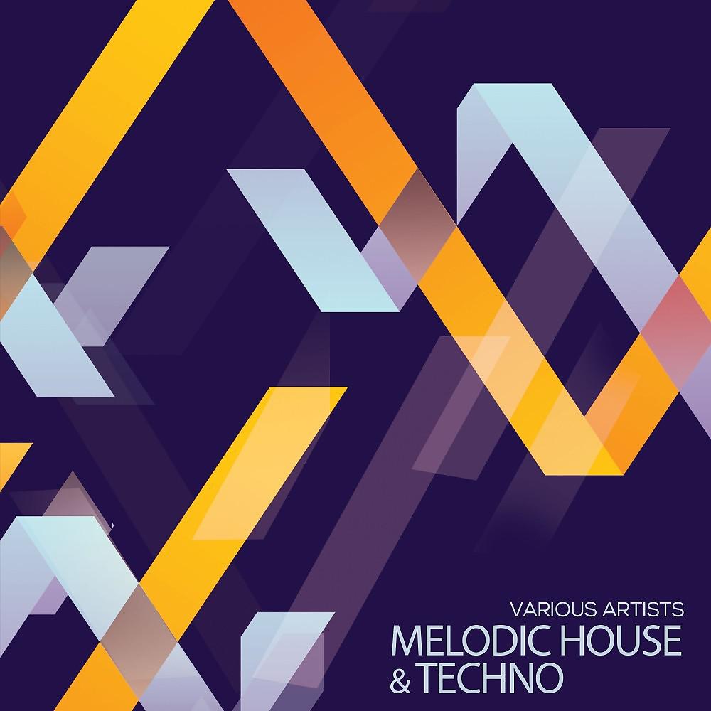 Постер альбома Melodic House & Techno