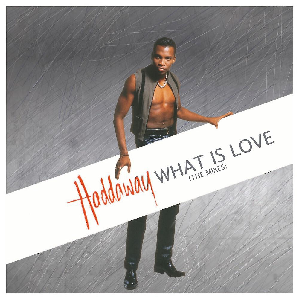 Haddaway what is love. Haddaway обложки альбомов. Haddaway постер. Haddaway what is love album. песня haddaway what is.