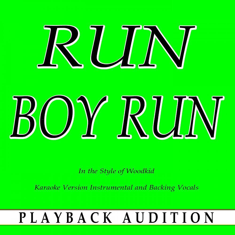 Playback Audition - Run Boy Run (In the Style of Woodkid) [Karaoke Version With Backing Vocals]