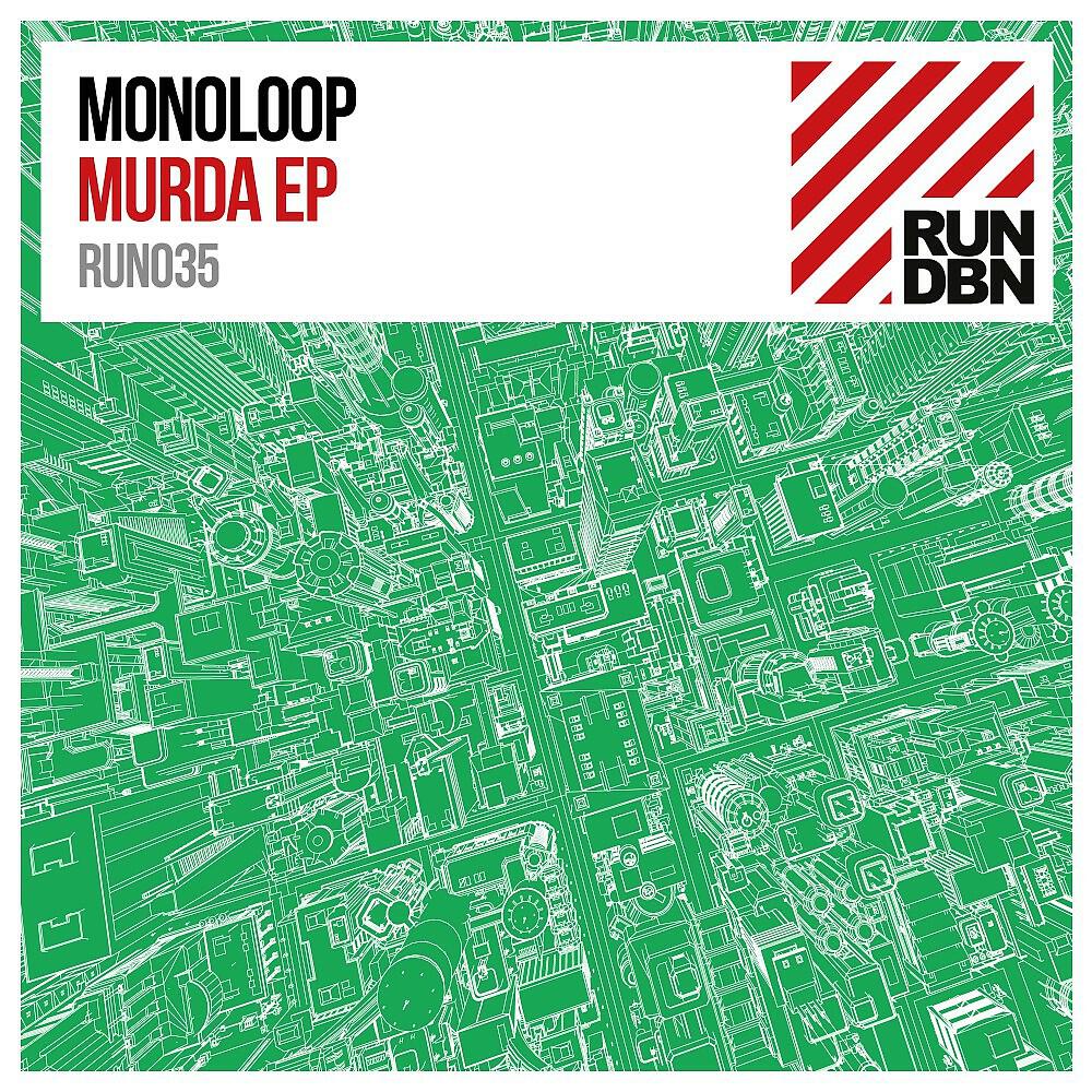 Monoloop - Murda (Original Edit)