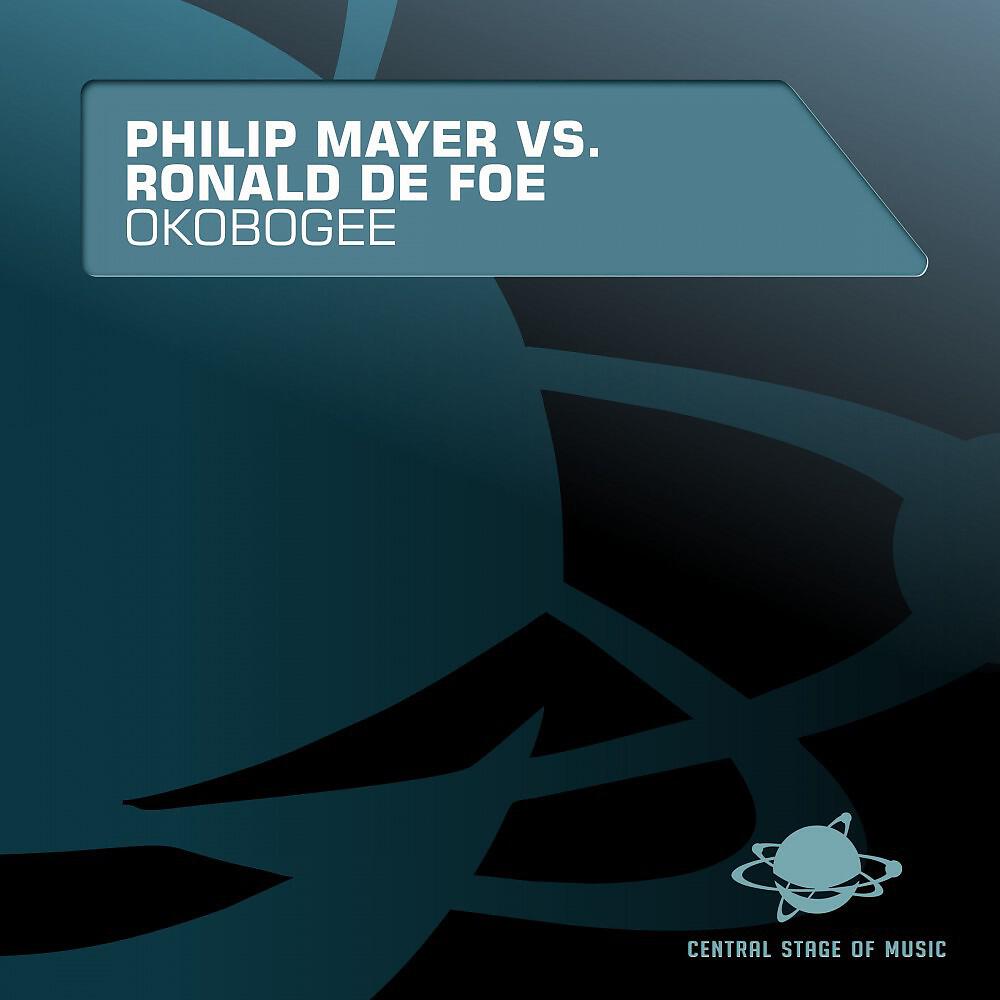 Philip Mayer vs. Ronald De Foe - Okobogee (Radio Edit)