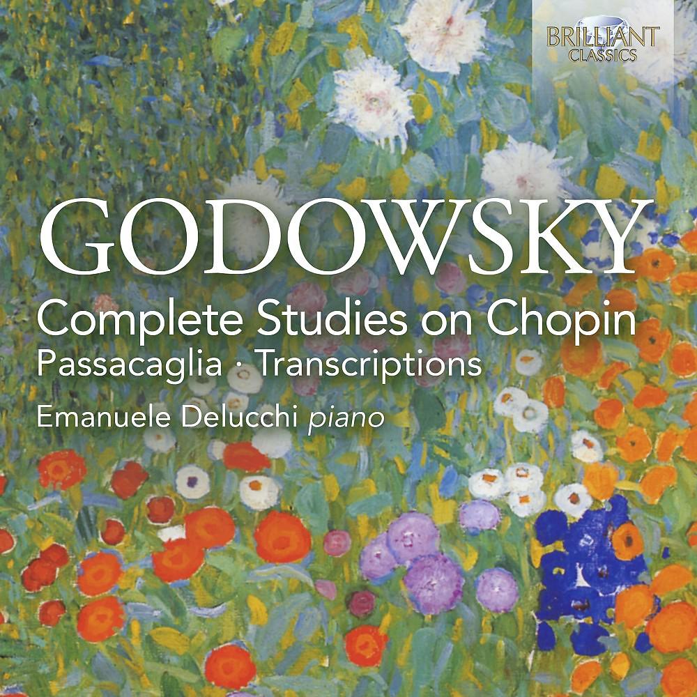 Постер альбома Godowsky: Complete Studies on Chopin, Passacaglia, Transcriptions