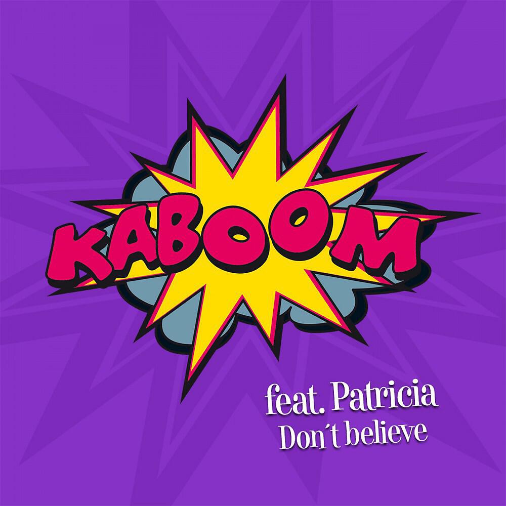 Kaboom - Don't Believe