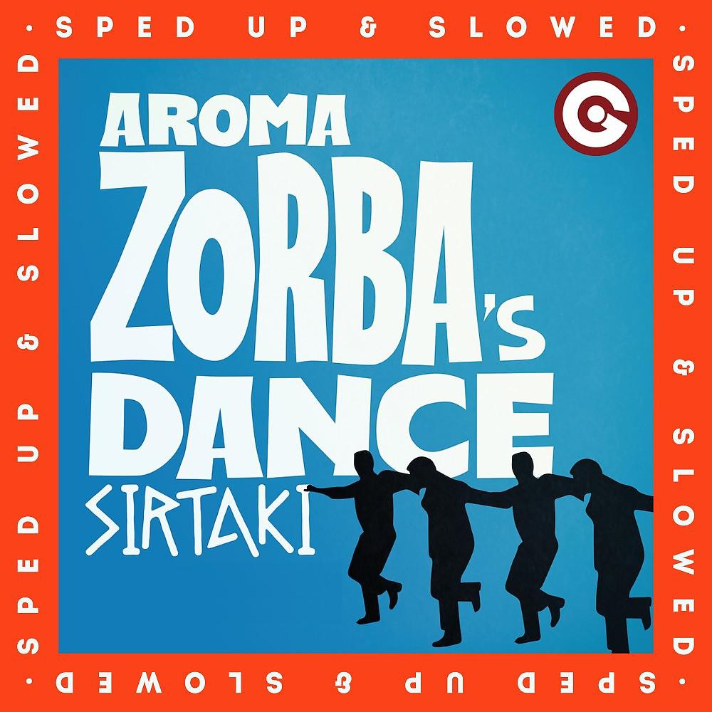 Постер альбома Zorba's Dance (Sirtaki) [Sped up & Slowed]