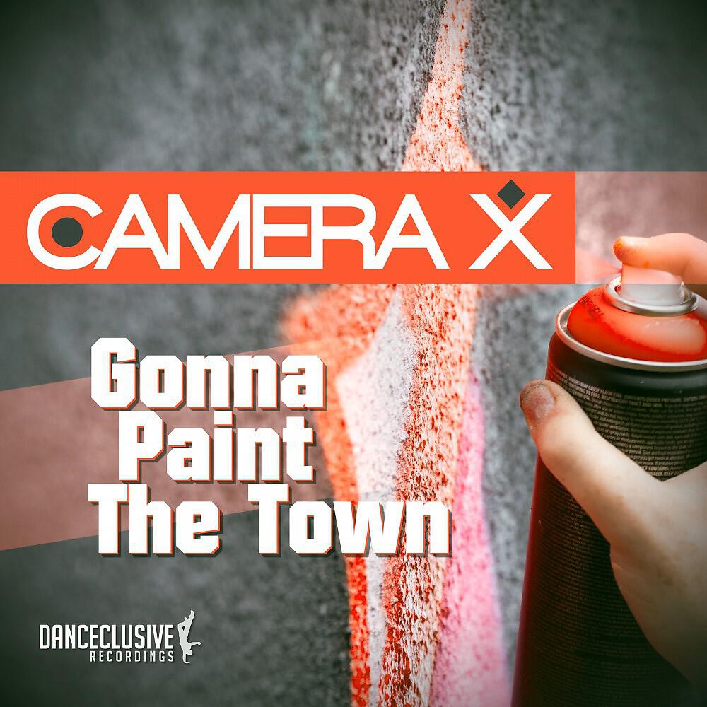 Camera X - Gonna Paint the Town (Platinum Project Remix Edit)