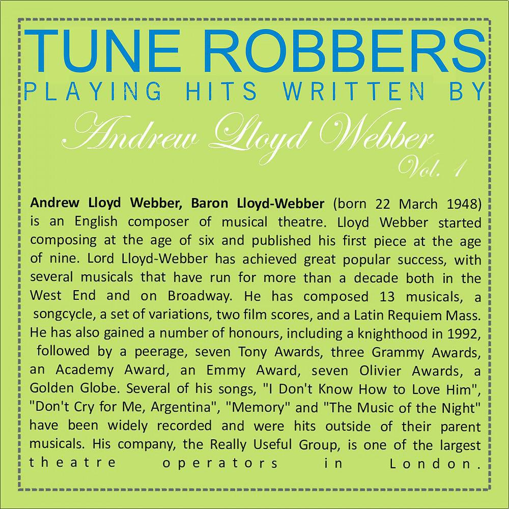 Постер альбома Tune Robbers Playing Hits Written by Andrew Lloyd Webber, Vol. 1