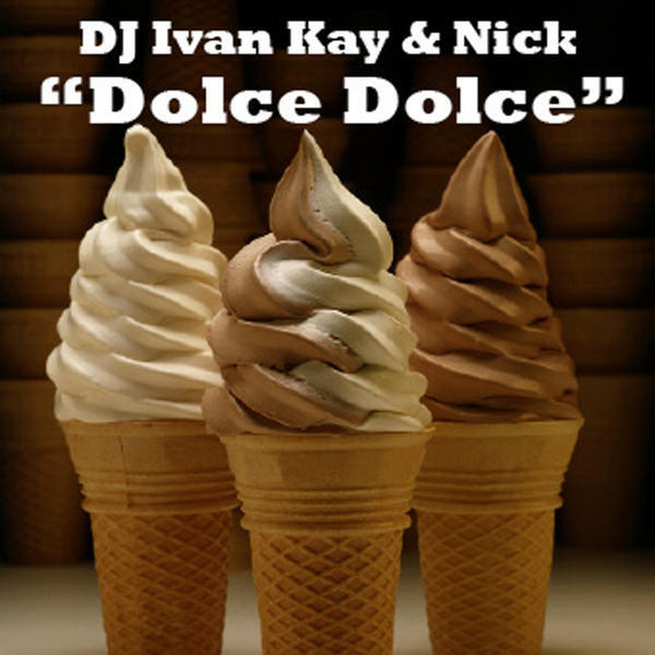 DJ Ivan Kay - Dolce Dolce (Dynamico Reworked Strong Mix)
