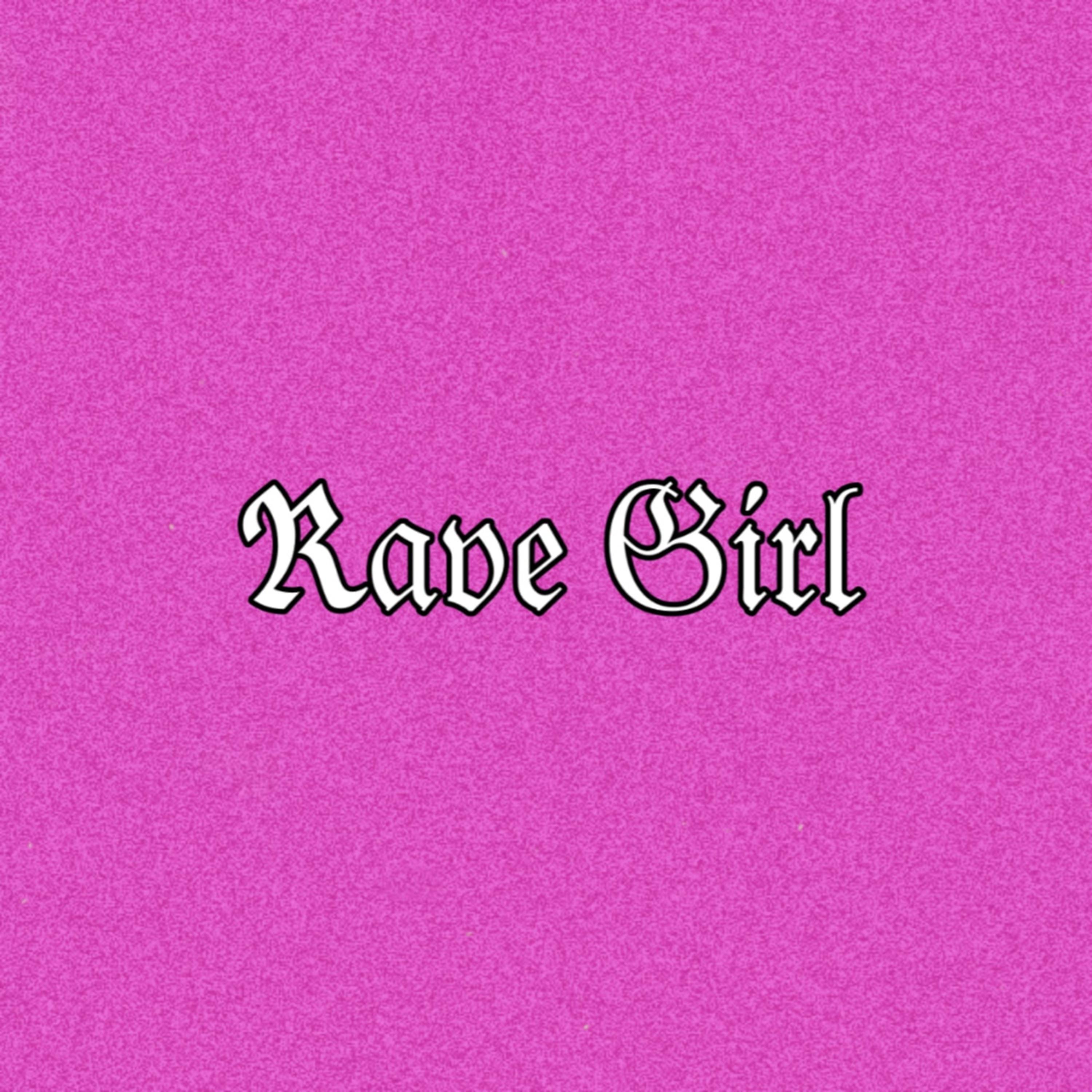 Постер альбома Rave girl