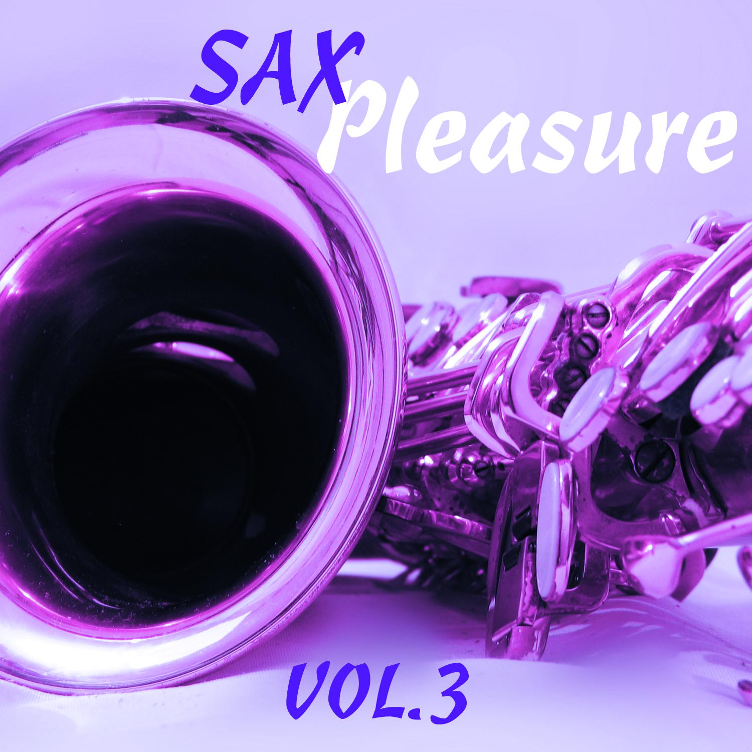 Постер альбома Sax Pleasure Vol. 3