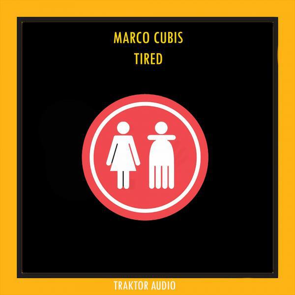 Marco Cubis - Tired (Original Mix)