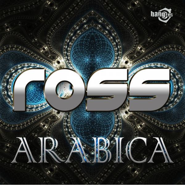 DJ ROSS - Arabica (Cristian Marchi Private Edit)