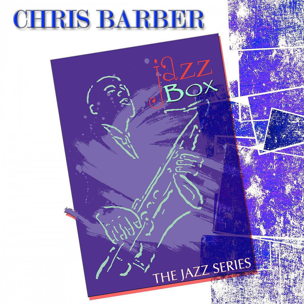 Chris Barber - Petite fleur (Remastered)