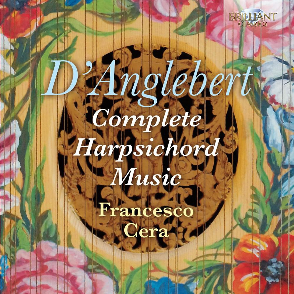 Постер альбома D'Anglebert: Complete Harpsichord Music