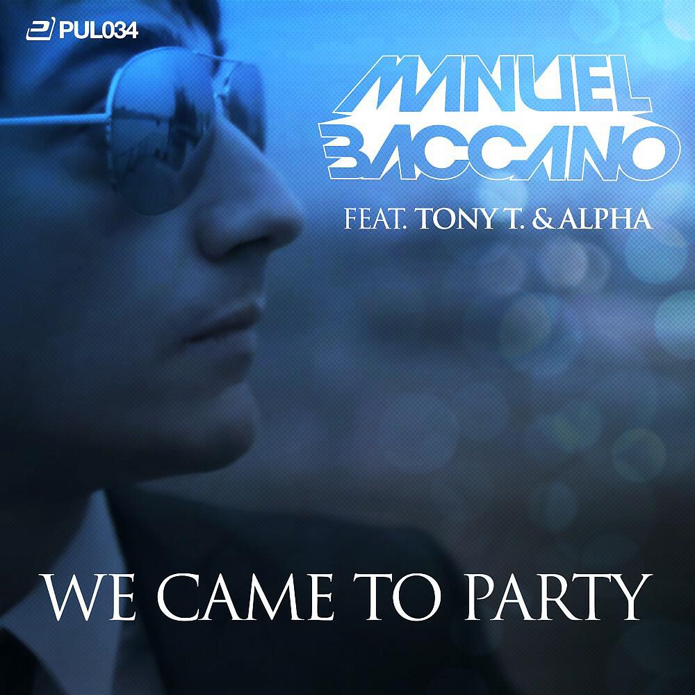 Manuel Baccano - We Came to Party (Jdakk & French Remix)