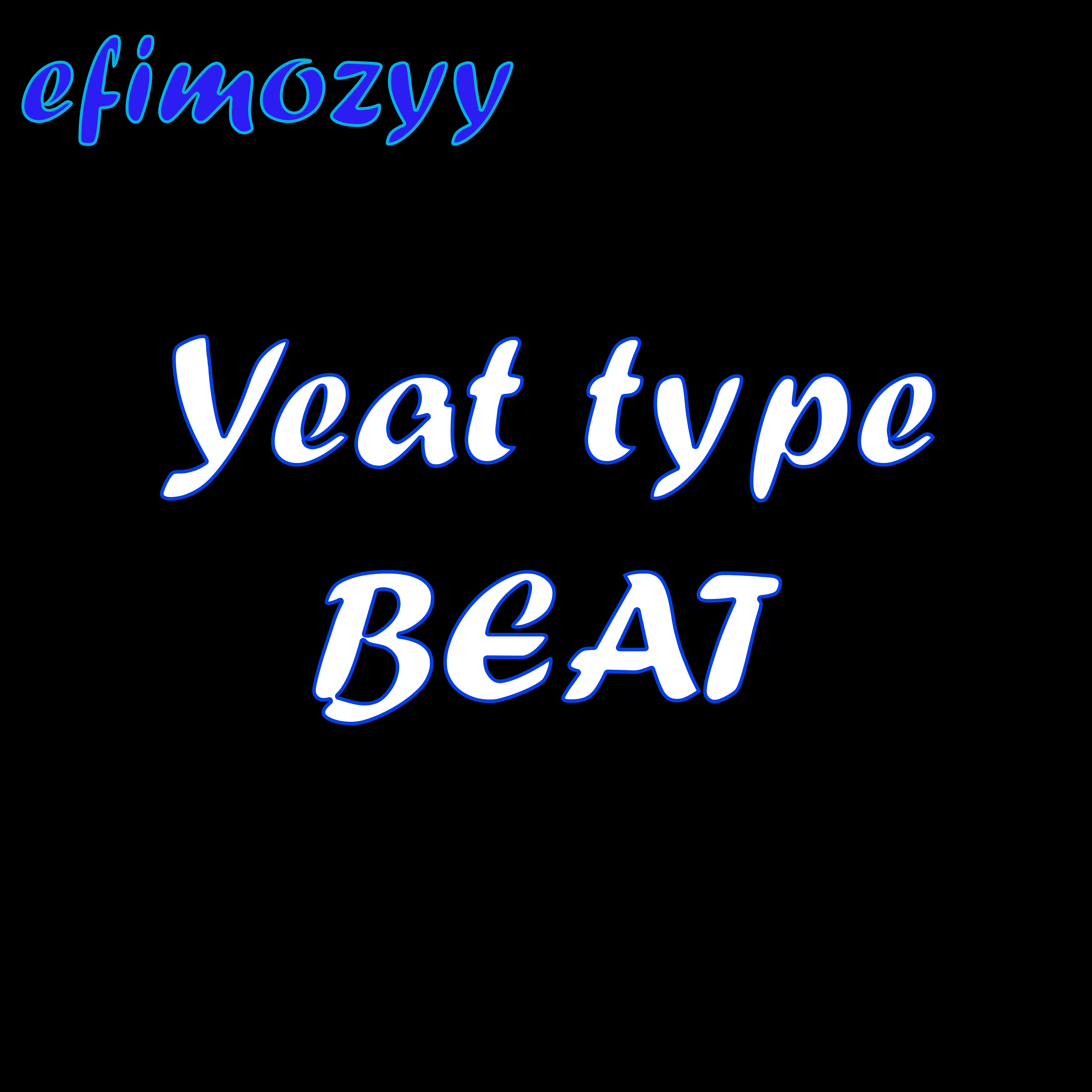 Постер альбома Yeat Type Beat