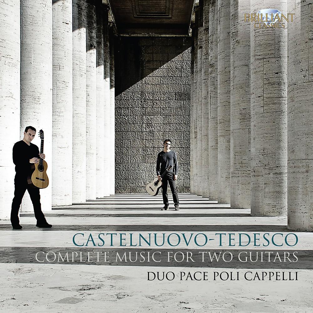Постер альбома Castelnuovo-Tedesco: Complete Music for Two Guitars