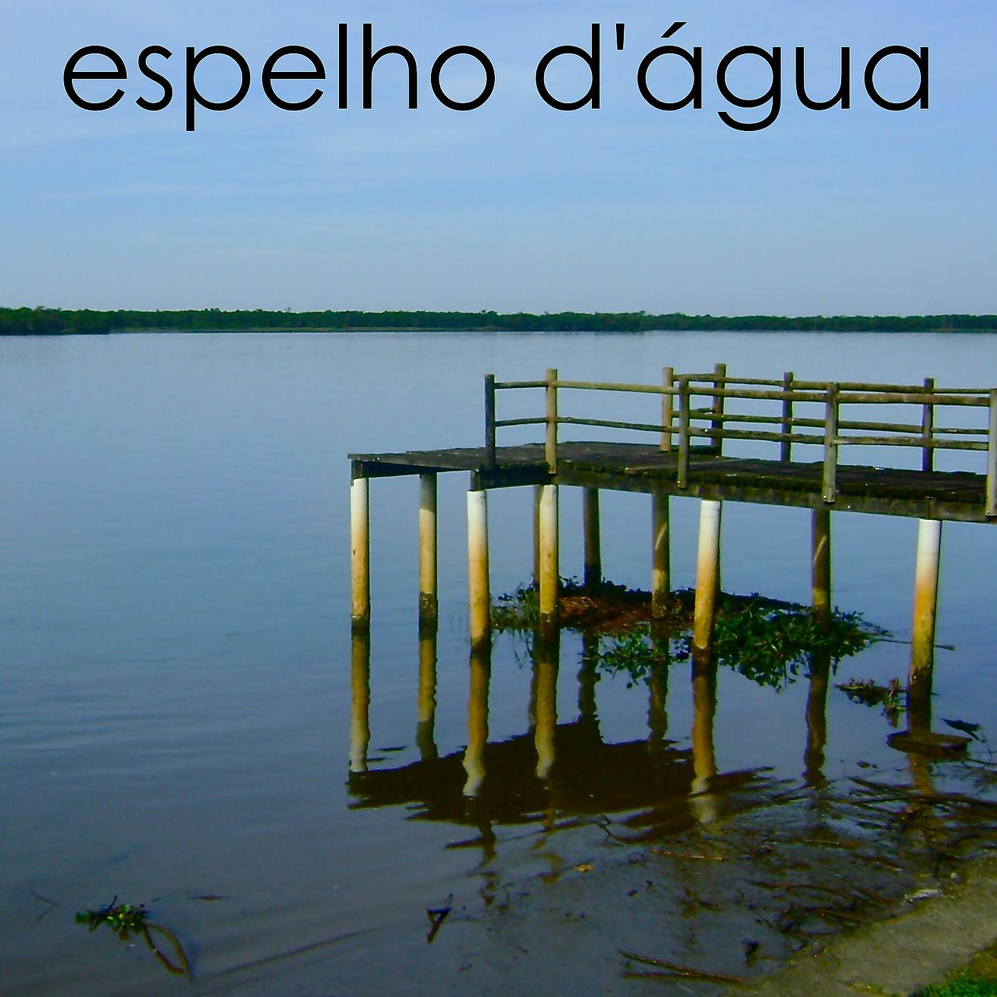 Постер альбома Espelho D'água
