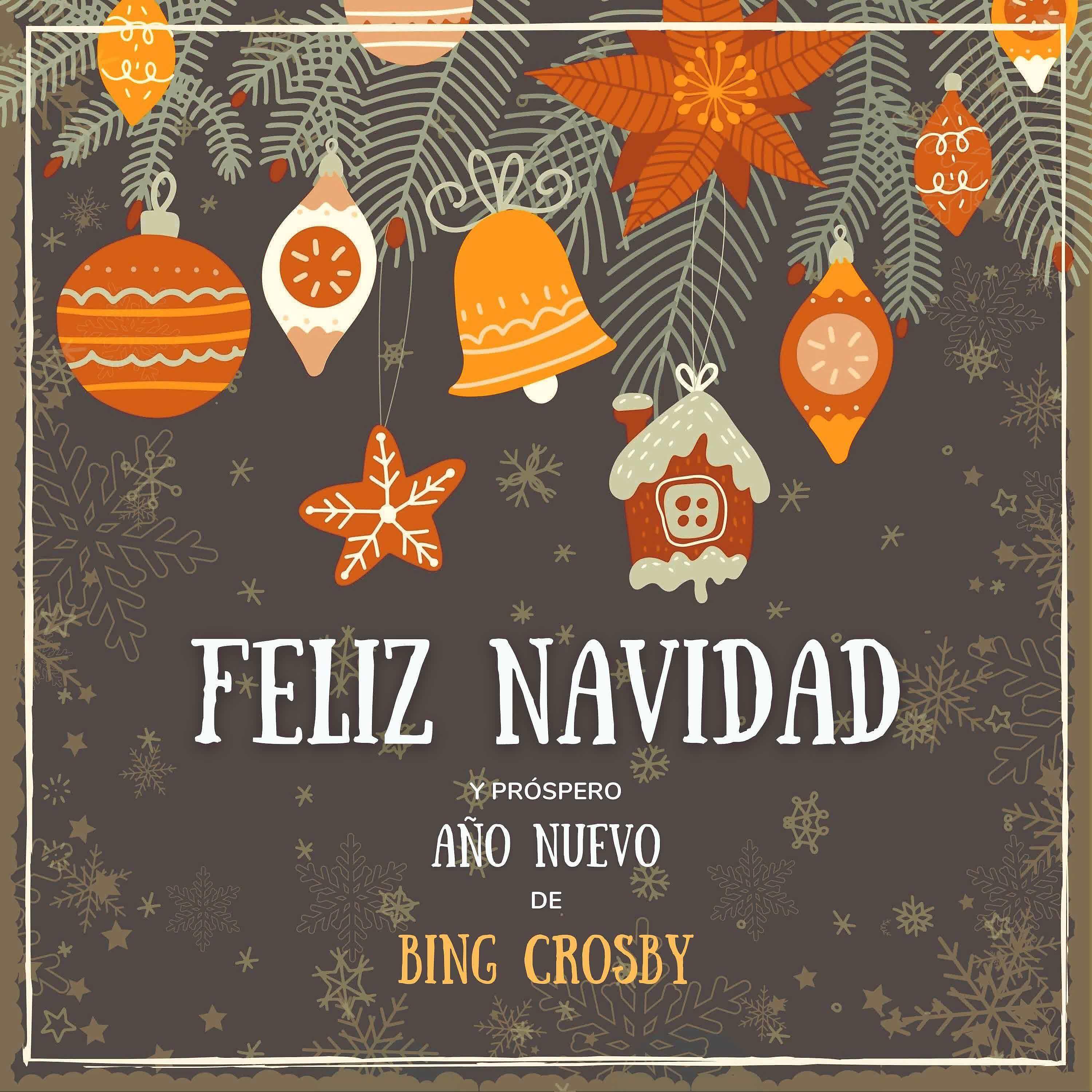 Постер альбома Feliz Navidad y próspero Año Nuevo de Bing Crosby