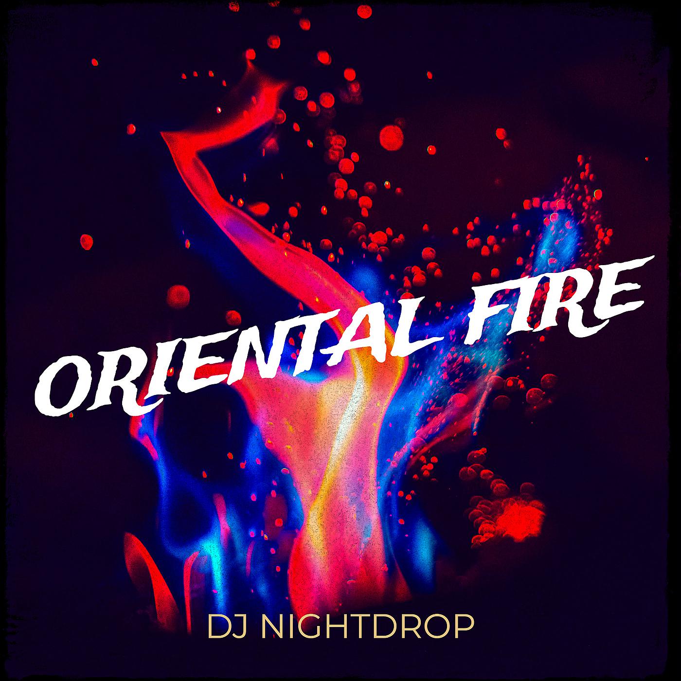Постер альбома Oriental Fire