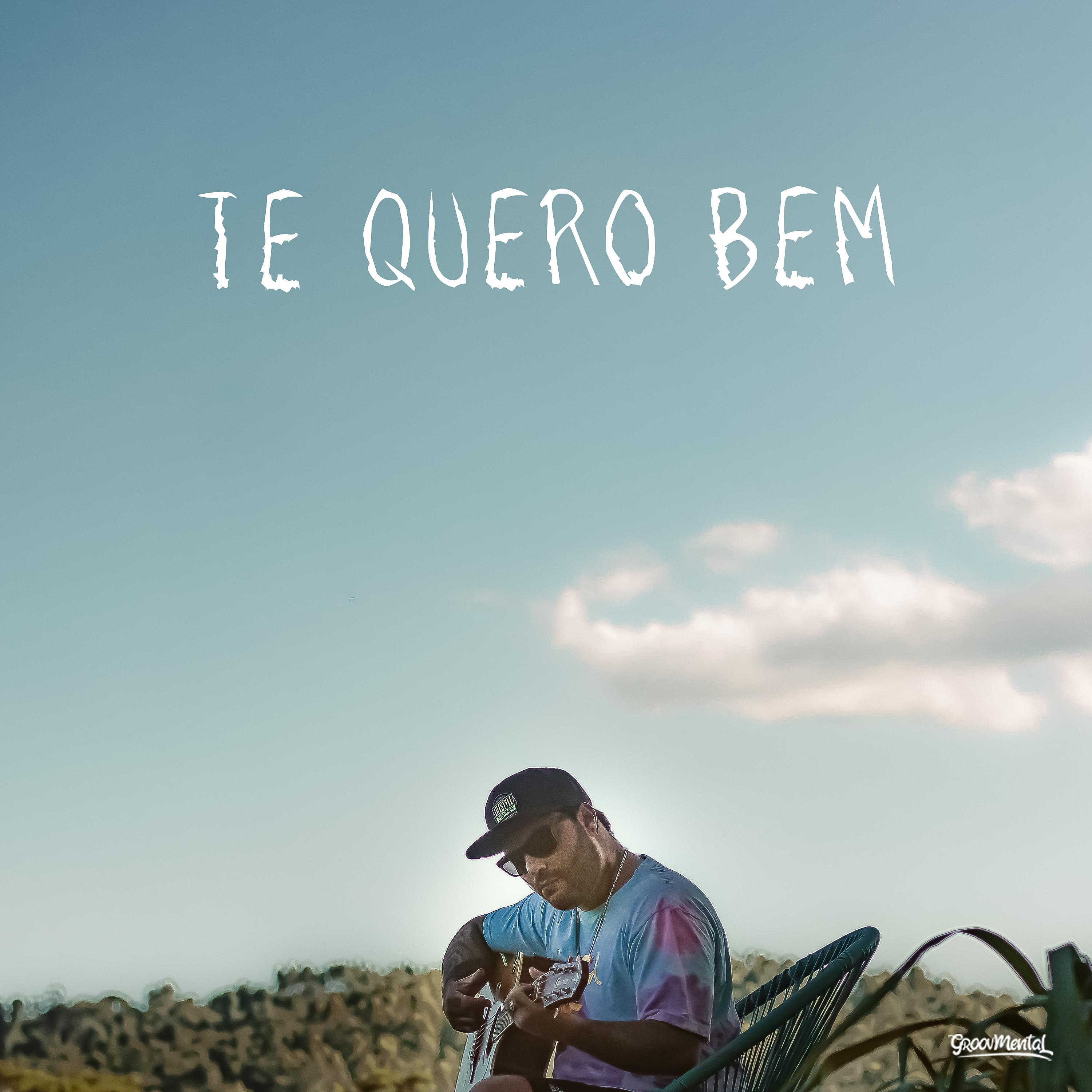 Постер альбома Te Quero Bem