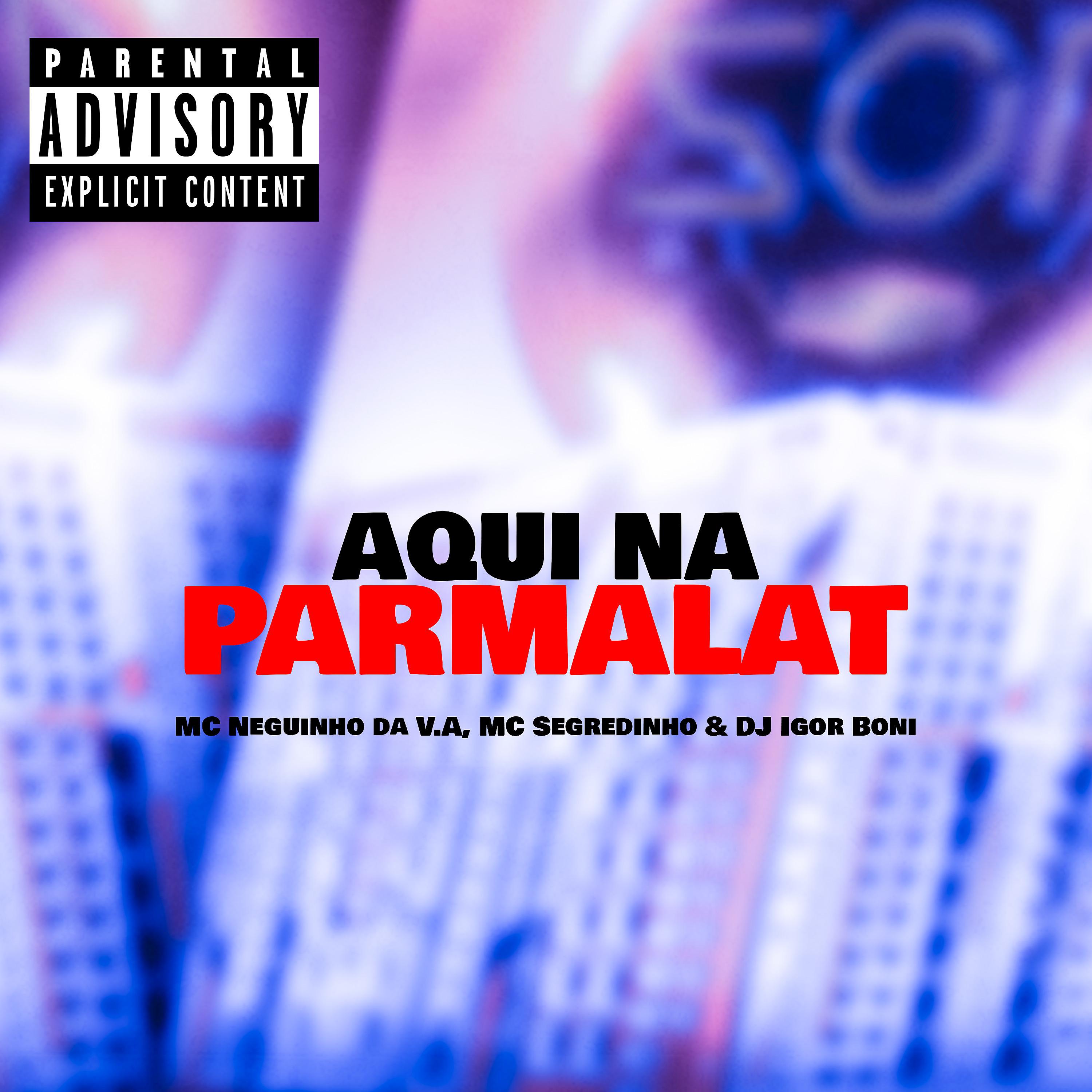 Постер альбома Aqui na Parmalat