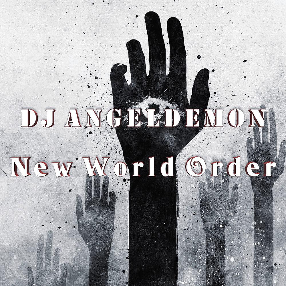DJ Angeldemon - New World Order