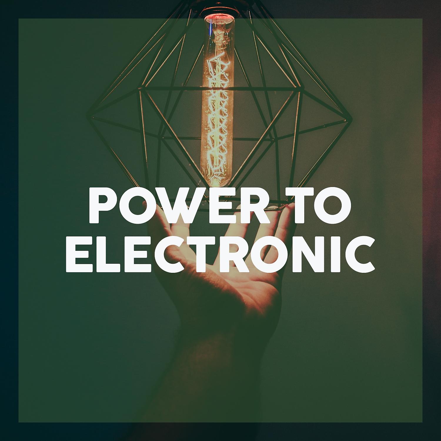 Постер альбома Power to Electronic