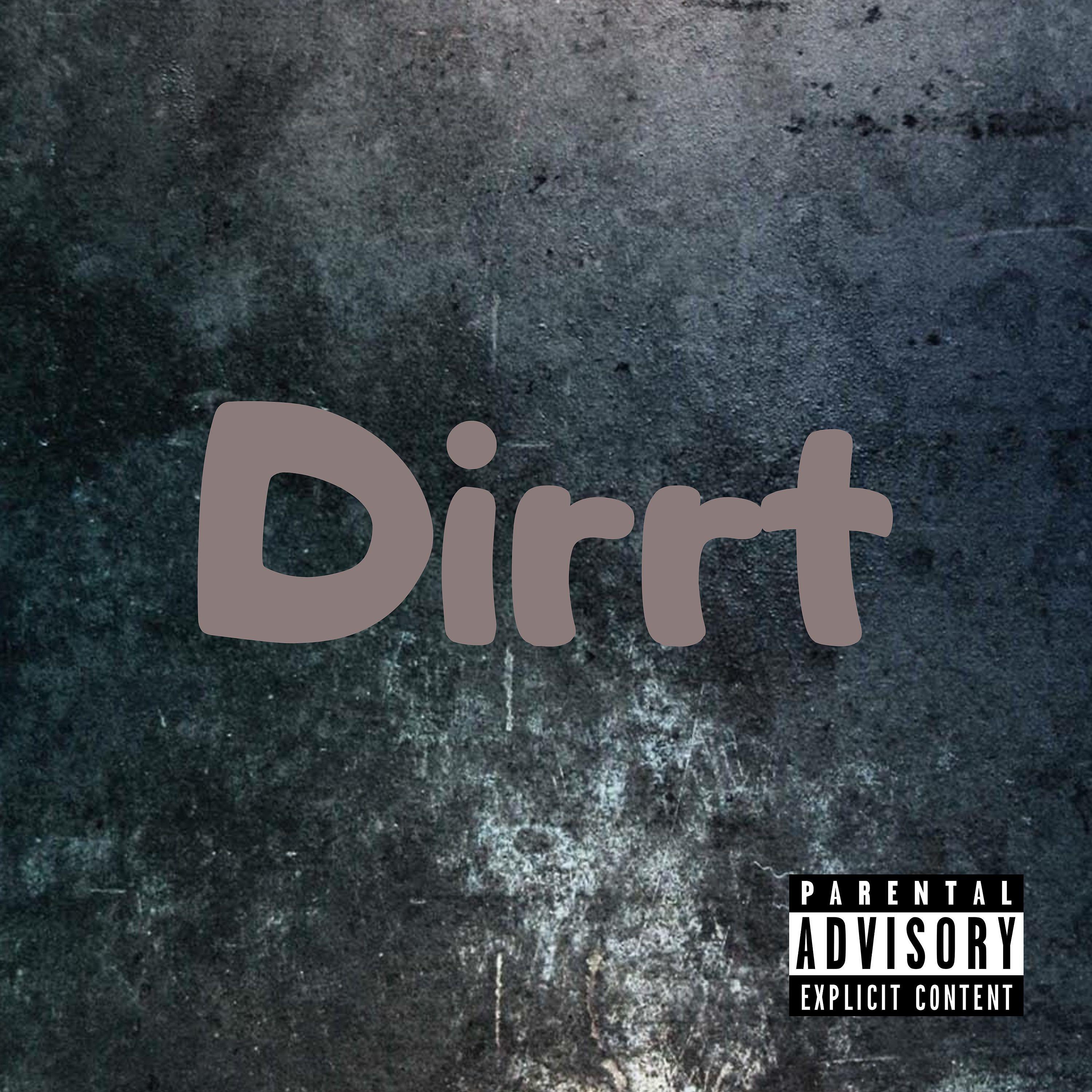 Постер альбома Dirrt