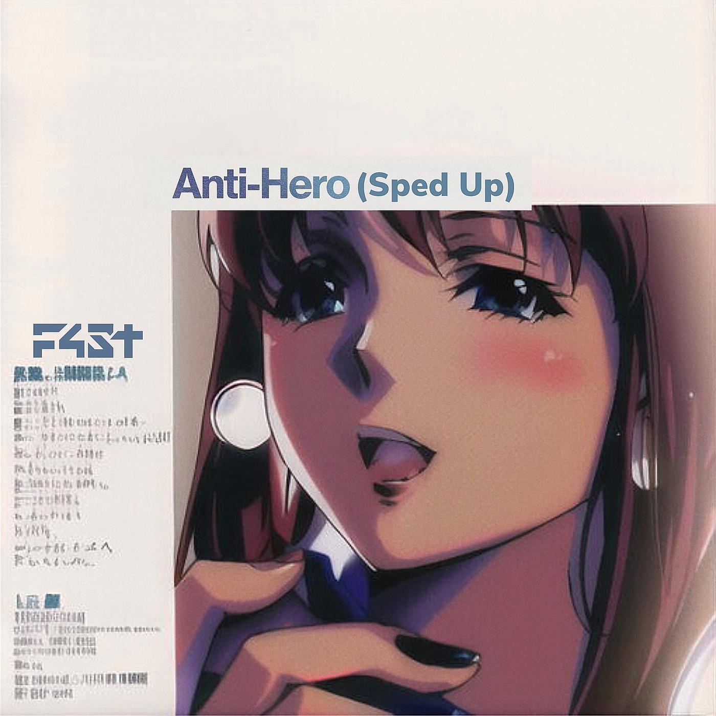 Постер альбома Anti-Hero (Sped Up) [Remix]