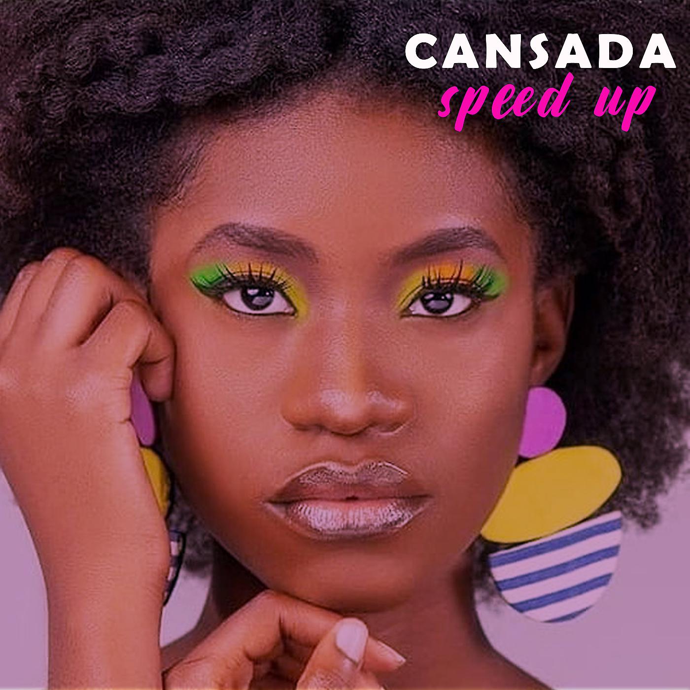 Постер альбома Cansada - Speed Up