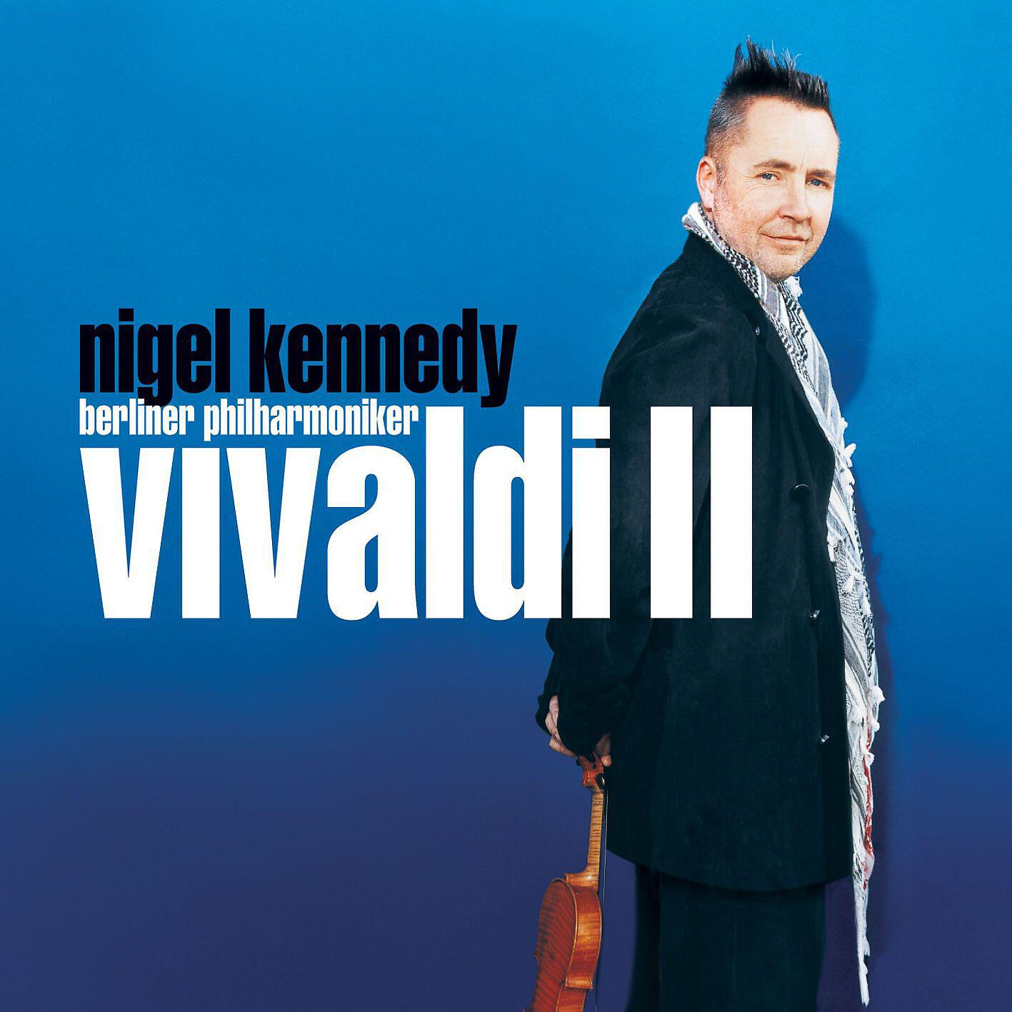 Nigel Kennedy - Concerto for Two Violins in C Major, RV 507: III. Allegro