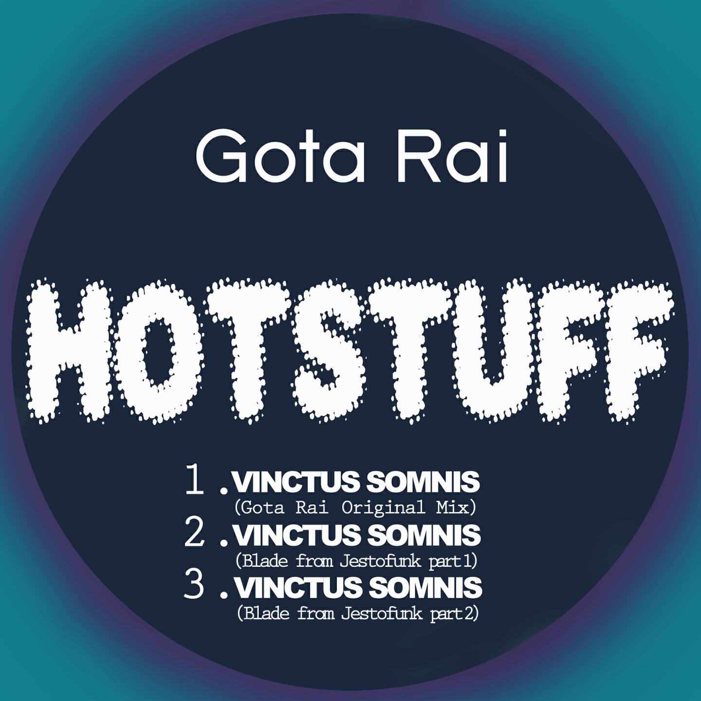 Gota Rai - Vinctus Somnis, Pt. 2 (Blade from Jestofunk Remix)