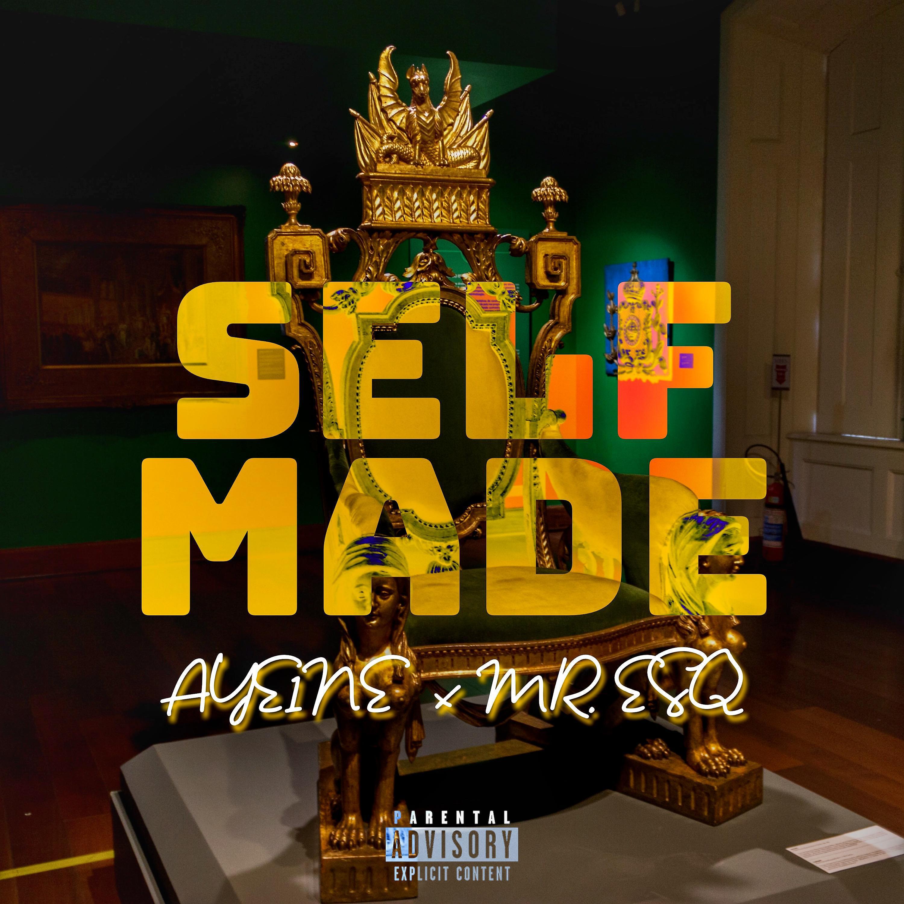Постер альбома Self Made (feat. Mr. ESQ)
