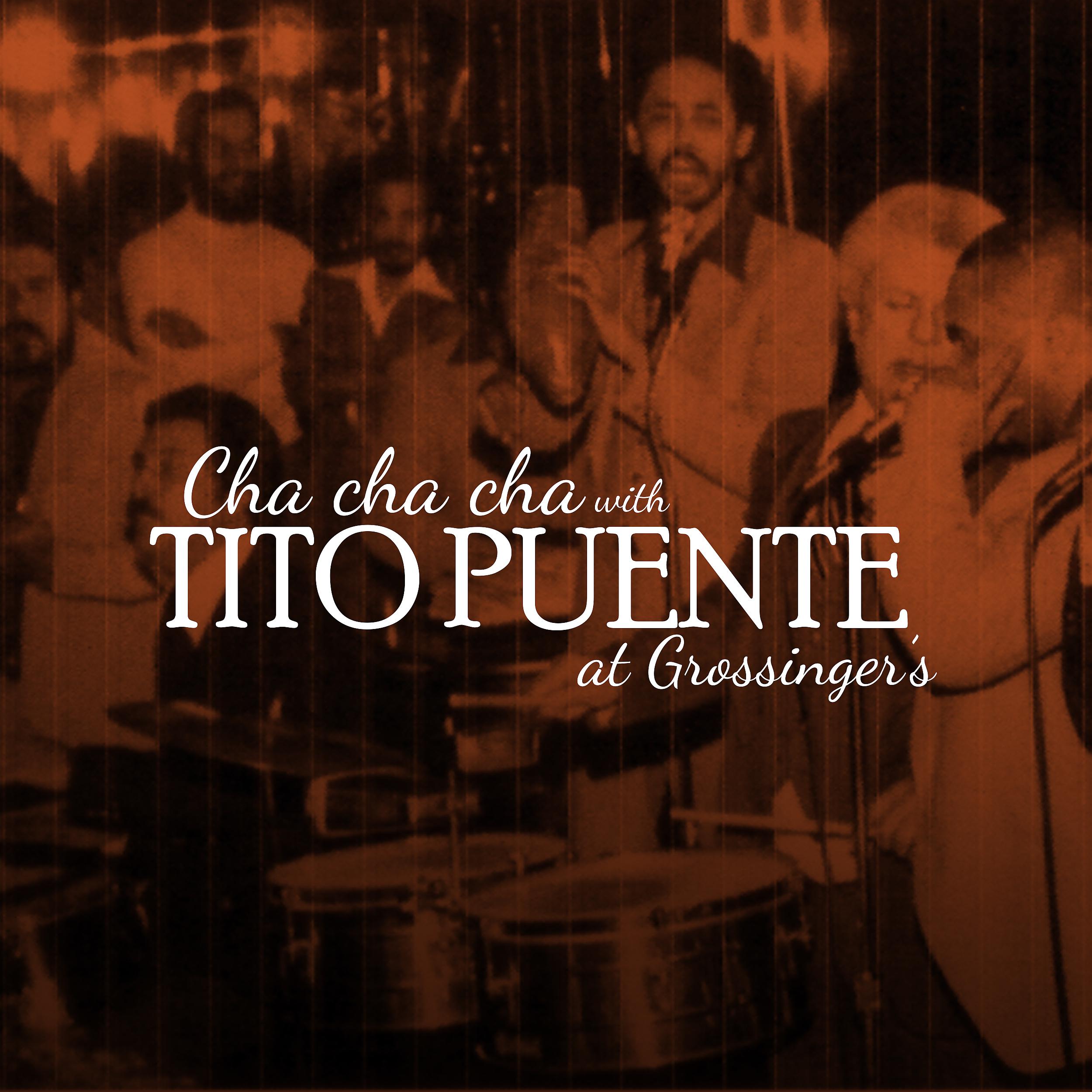 Постер альбома cha cha cha with TITO PUENTE at grossinger´s